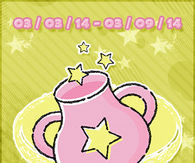 WEEKLY HOROSCOPE 3/3/14 - 3/9/14