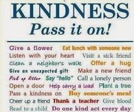 Kindness Pass it on