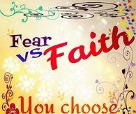 Fear vs faith
