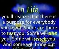 In life you realize that there is a purpose