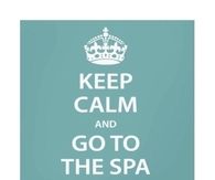 Keep calm and go to the spa