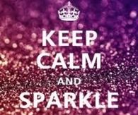 Keep calm and sparkle