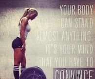Your body can stand almost anything