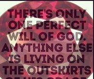One perfect will of God