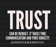 Trust can be rebuilt