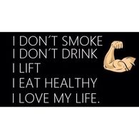 I eat healthy, I love my life