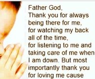 Father God, thank you for always being there for me
