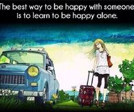 Learn to be happy alone