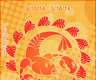 CANCER WEEKLY HOROSCOPE 3/10/14 - 3/16/14