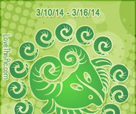 CAPRICORN WEEKLY HOROSCOPE 3/10/14 - 3/16/14