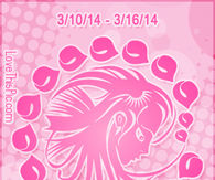 VIRGO WEEKLY HOROSCOPE 3/10/14 - 3/16/14