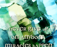 Never give up