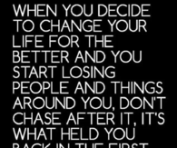 when you decide to change