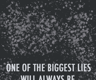 One of the biggest lies