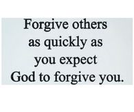 Forgive others