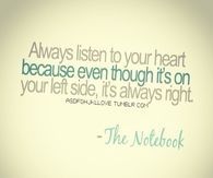 Always listen to your heart