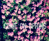 Come on Spring
