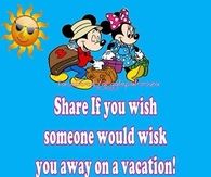 wish someone would take you on vacation