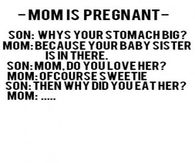 Mom is pregnant