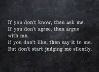 Judging me silently