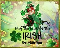 May the luck of the Irish be with you