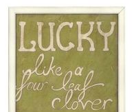Lucky Like a Four Leaf Clover