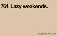 761-lazy-weekends