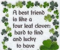 a best friend is like a four leaf clover
