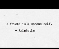 A Friend Is A Second Self