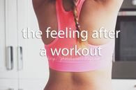 The feeling after a workout