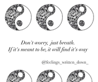 Dont worry just breathe