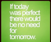 If today was perfect
