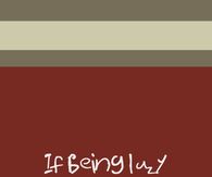 If being lazy