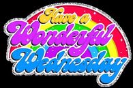 Have a wonderful wednesday
