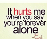 Forever alone