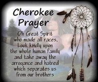 Cherokee Prayer