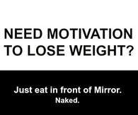 Need motivation to lose weight?