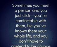sometimes you meet a person and just click
