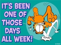 Its been one of those days all week