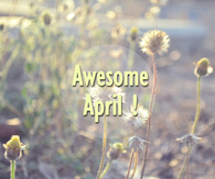 Awesome april