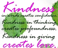 Kindness creates love