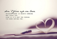 Dont give up on love