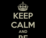 Keep calm and be awesome