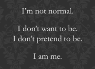  I am me