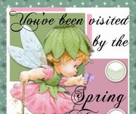 You've been visited by the Spring Fairy