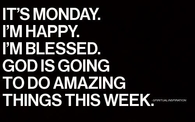 Its Monday 