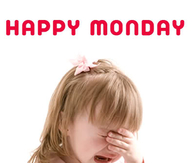 Happy Monday