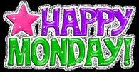 Happy Monday