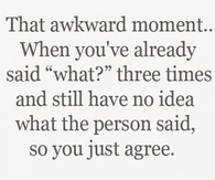 That akward moment