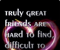 Truly great friends